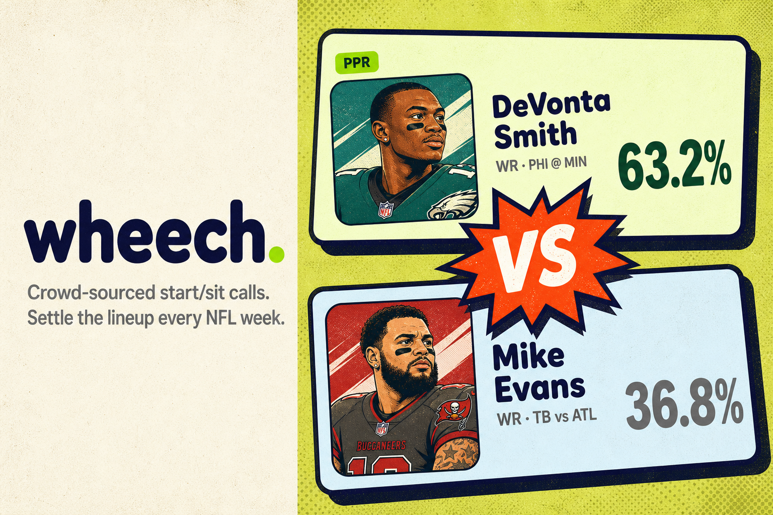 Wheech — Crowd-sourced start/sit calls. DeVonta Smith vs Mike Evans crowd verdict.